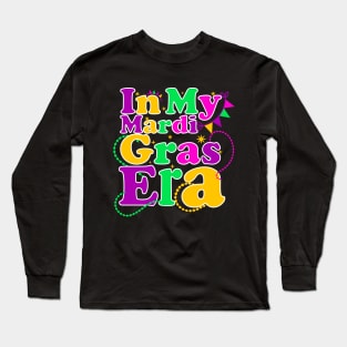 In My Fat Tuesday Era Happy Mardi Gras Orleans Carnival Long Sleeve T-Shirt